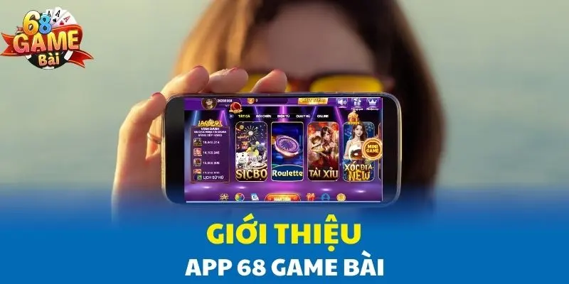 Giới thiệu app 68 Game Bài Giới thiệu app 68 Game Bài